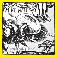 Watt, Mike Hyphenated-man