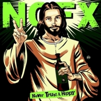 Nofx Never Trust A Hippy (10")