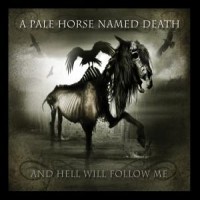 A Pale Horse Named Death And Hell Will Follow Me (lp+cd)