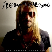Freedom Heartsong Humane Experience