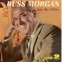 Morgan, Russ & His Music Into The Fifties