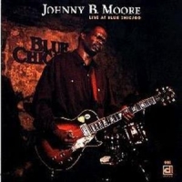 Moore, Johnny B. Live At Blue Chicago