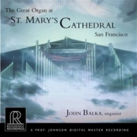Balka, John The Great Organ At St. Mary S Cathe
