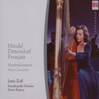 Zoff, J., Rogner, H., Staka Dresden Handel & Dittersdorf & Francaix;harfenkonzert