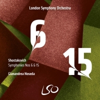 London Symphony Orchestra Gianandre Shostakovich Symphonies Nos. 6 & 15