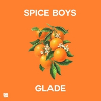 Spice Boys Glade