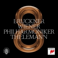 Thielemann, Christian & Wiener Philharmoniker Bruckner: Symphony No. 8 In C Minor, Wab 108 (edition H