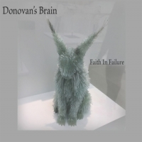 Donovan S Brain Faith In Failure