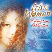 Celtic Woman A Christmas Celebration