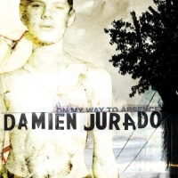Jurado, Damien On My Way To Absence