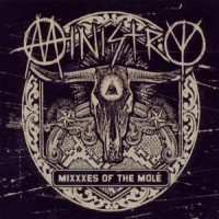 Ministry Mixxxes Of The Mole
