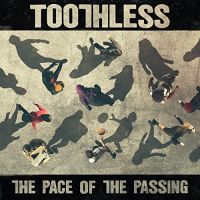 Toothless The Pace Of The Passing