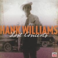 Williams, Hank Lost Concerts