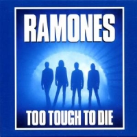 Ramones Too Tough To Die + 12