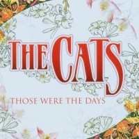 Cats, The Those Were The Days