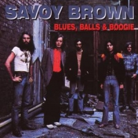 Savoy Brown Blues, Balls & Boogie