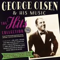 George Olsen & His Music The Hits Collection 1925-45