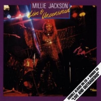 Jackson, Millie Live And Uncensored/live And Outrageous