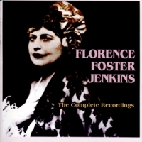Jenkins, Florence Foster Complete Recordings