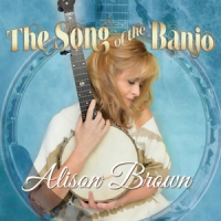 Brown, Alison Song Of The Banjo