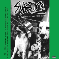 Sublime Jah Won't Play The Bills