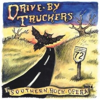 Drive-by Truckers Southern Rock Opera