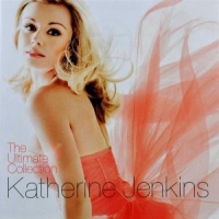 Jenkins, Katherine Katherine Jenkins  The Ultimate Col