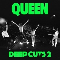 Queen Deep Cuts 2 (1977-1982)