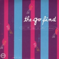 Go Find Over The Edge Vs What I Want