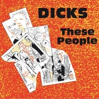 Dicks These People/peace