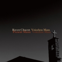 Chacon, Raven Voiceless Mass