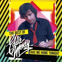 Money, Eddie Take Me Home Tonight - The Best Of