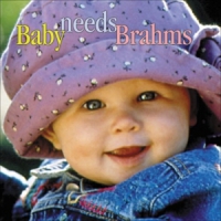 Brahms, Johannes Baby Needs Brahms