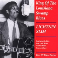 Lightnin  Slim King Of Louisiana Swamp-best Of