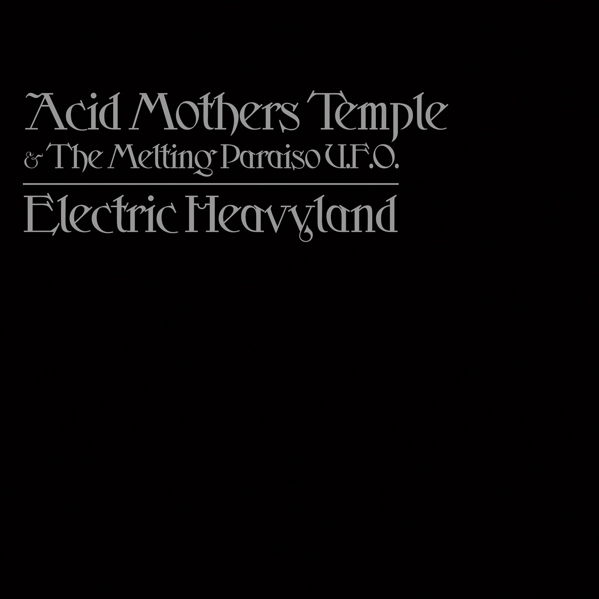 Acid Mothers Temple & The Melting P Electric Heavyland