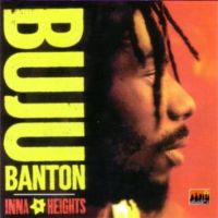 Banton, Buju Inna Heights