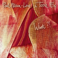 Nilssen-love, Paal & Terrie Ex What