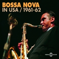 Gillespie, Dizzie/stan Getz/dave Bru Bossa Nova In Usa 1961-1962