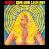 Wales, Howard/jerry Garcia Hooteroll