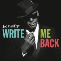 Kelly, R. Write Me Back =deluxe=