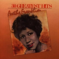 Franklin, Aretha 30 Greatest Hits