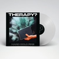 Therapy? Hard Cold Fire