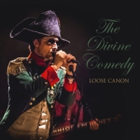 Divine Comedy, The Loose Canon (live In Europe 2016-2017)