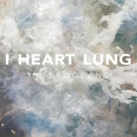 I Heart Lung Interoceans