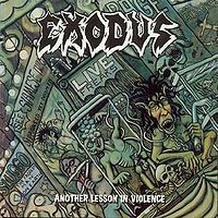Exodus Another Lesson In Violence (re-issue)
