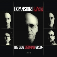Dave Liebman Group Expansions Live