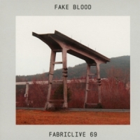 Fake Blood Fabriclive 69
