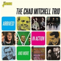 Mitchell, Chad -trio- Arrives! / In Action & More