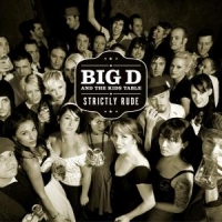 Big D & The Kids Table Stricktly Rude