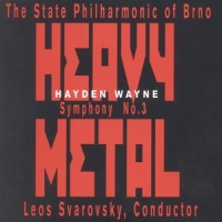 Wayne, Hayden & The State Philharmo Symphony #3; Heavy Metal